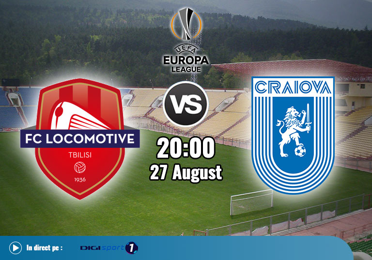 Europa League Calificari, Lokomotivi Tbilisi vs Universitatea Craiova, 2020