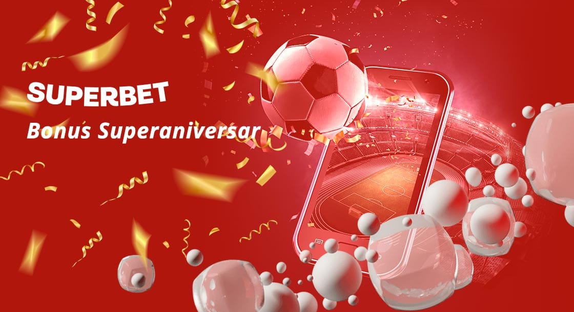 bonus aniversar superbet