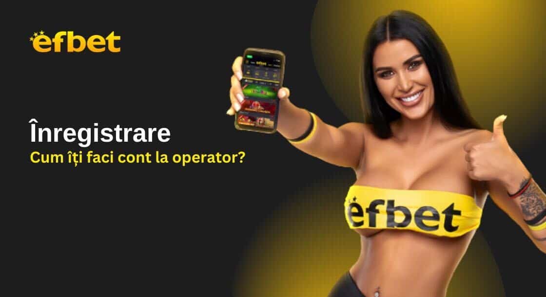 inregistrare efbet