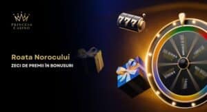 roata norocului princess casino