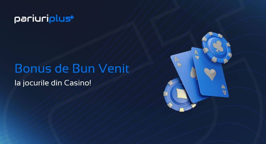 bonus bun venit casino pariuriplus