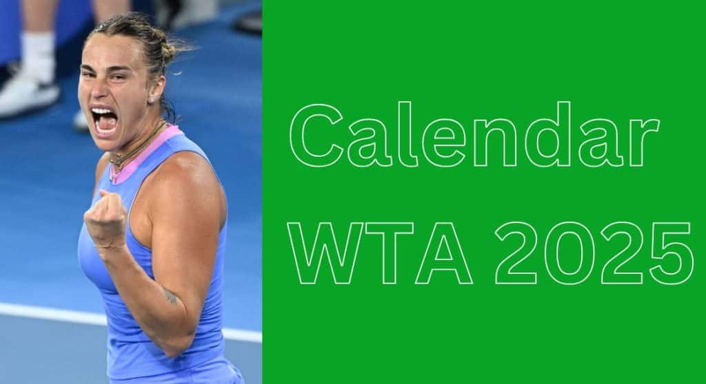 Calendar WTA 2025 Program Turnee Tenis 2025