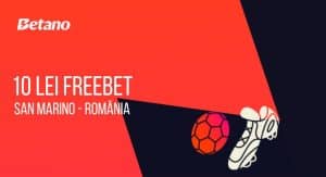 freebet betano 10 lei san marino romania oferta speciala 24 martie 2025