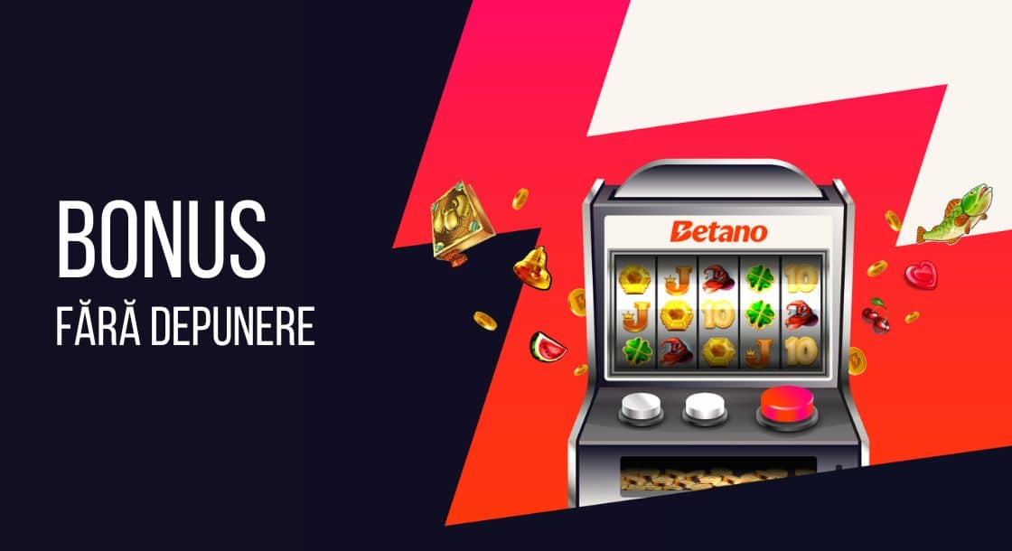 bonus fara depunere betano