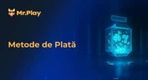 Mr Play metode de plată