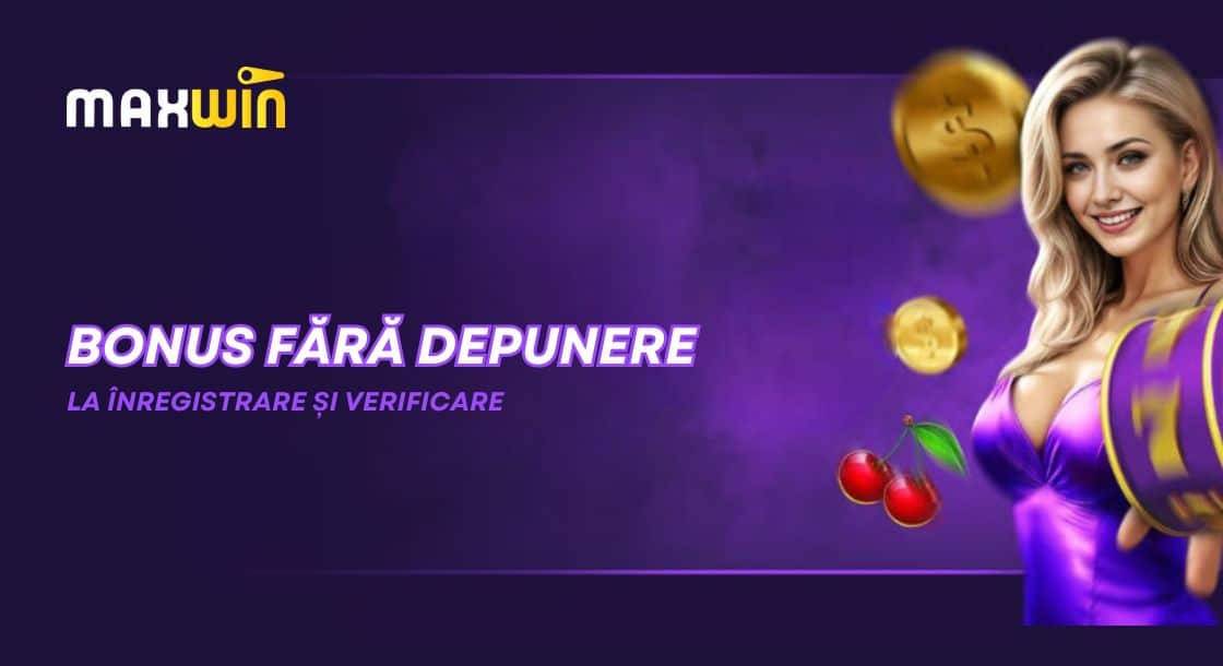 maxwin bonus fără depunere