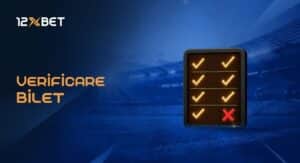 verificare bilet 12xbet