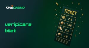 verificare bilet king casino