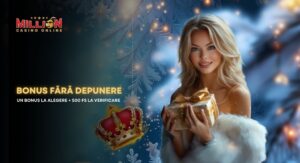 bonus fara depunere million