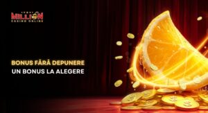 bonus fara depunere million