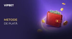 metode de plată VipBet