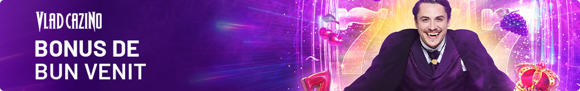 Bonus Bun Venit Exclusiv Vlad Cazino